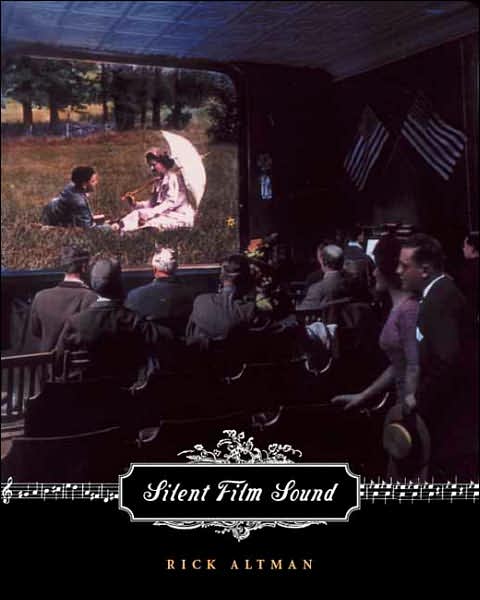 Cover for Rick Altman · Silent Film Sound - Film and Culture Series (Paperback Book) (2007)