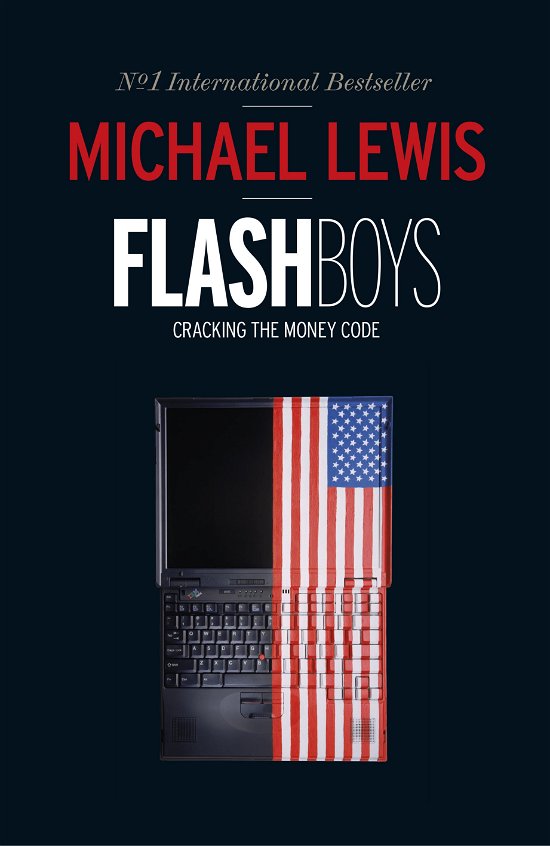 Cover for Michael Lewis · Flash Boys (Hardcover bog) (2014)