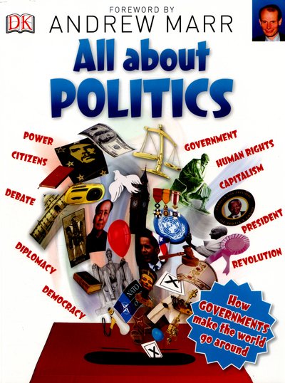 Cover for Dk · All About Politics: How Governments Make the World Go Round - Big Questions (Paperback Book) (2016)