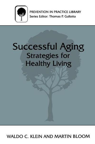 Cover for Martin Bloom · Successful Aging: Strategies for Healthy Living - Prevention in Practice Library (Paperback Book) [Softcover reprint of the original 1st ed. 1997 edition] (1997)