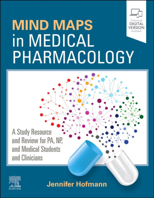 Cover for Hofmann, Jennifer (Clinical Associate Professor, Director of Didactic Education, College of Health Professions, Physician Assistant Program; Pace University-Lenox Hill Hospital New York, New York, USA) · Mind Maps in Medical Pharmacology: A Study Resource and Review for PA, NP, and Medical Students and Clinicians (Paperback Book) (2024)