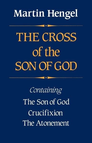 Cover for Martin Hengel · The Cross of the Son of God (Paperback Book) (2012)