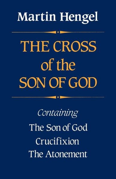 Cover for Martin Hengel · The Cross of the Son of God (Taschenbuch) (2012)