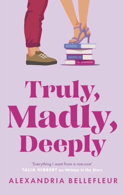 Truly, Madly, Deeply - Alexandria Bellefleur - Livros - Little, Brown Book Group - 9780349435633 - 30 de abril de 2024