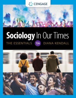 Cover for Kendall, Diana (Baylor University) · Sociology in Our Times: The Essentials (Paperback Book) (2020)