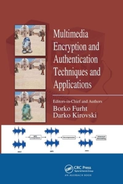 Cover for Borko Furht · Multimedia Encryption and Authentication Techniques and Applications - Internet and Communications (Paperback Bog) (2019)