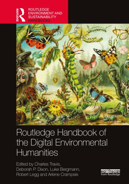 Cover for Charles Travis · Routledge Handbook of the Digital Environmental Humanities - Routledge Environment and Sustainability Handbooks (Hardcover Book) (2022)