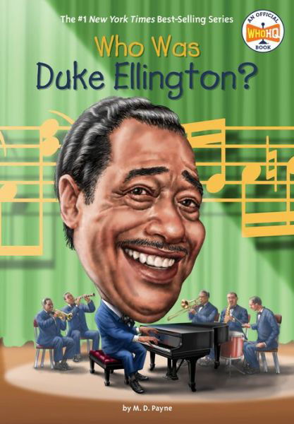 Cover for M. D. Payne · Who Was Duke Ellington? - Who Was? (Hardcover Book) (2020)