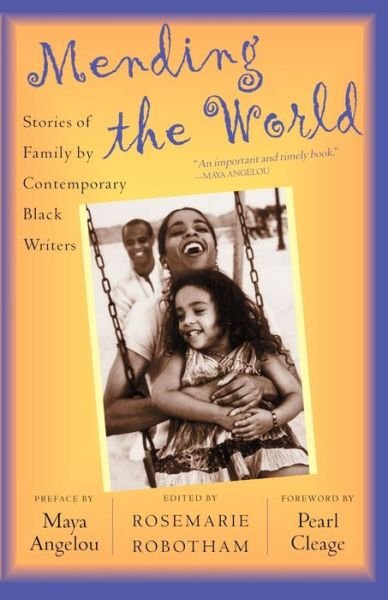 Cover for Rosemarie Robotham · Mending the World: Stories of Family by Contemporary Black Writers (Taschenbuch) [New edition] (2004)