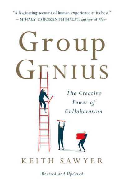 Cover for Keith Sawyer · Group Genius (Revised Edition): The Creative Power of Collaboration (Paperback Book) [Rev edition] (2017)