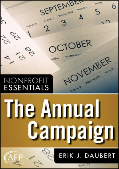 Cover for Erik J. Daubert · The Annual Campaign - The AFP / Wiley Fund Development Series (Paperback Book) (2009)