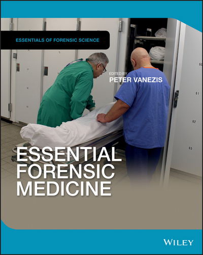 Cover for Vanezis, Peter (Barts and London School of Medicine) · Essential Forensic Medicine - Essentials of Forensic Science (Paperback Book) (2020)