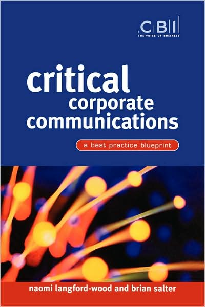 Cover for Naomi Langford-Wood · Critical Corporate Communications: A Best Practice Blueprint - CBI Fast Track (Paperback Book) (2002)