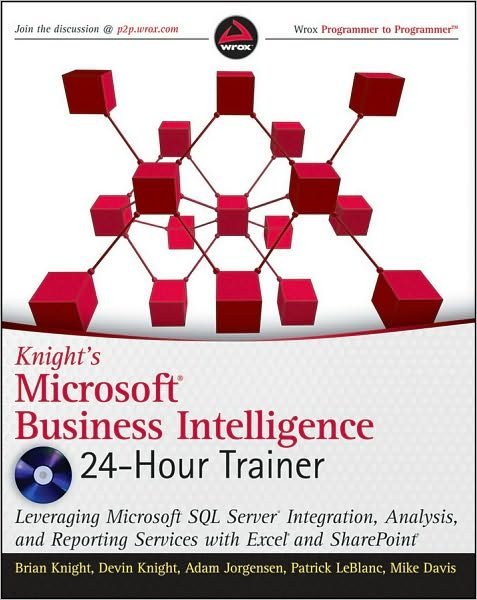 Cover for Brian Knight · Knight's Microsoft Business Intelligence 24-Hour Trainer (Paperback Book) (2010)