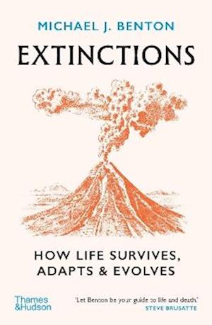Cover for Michael J. Benton · Extinctions: How Life Survives, Adapts and Evolves (Taschenbuch) (2025)