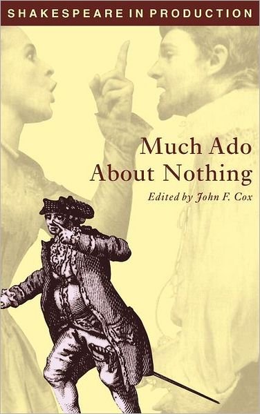 Cover for William Shakespeare · Much Ado about Nothing - Shakespeare in Production (Hardcover bog) (1998)