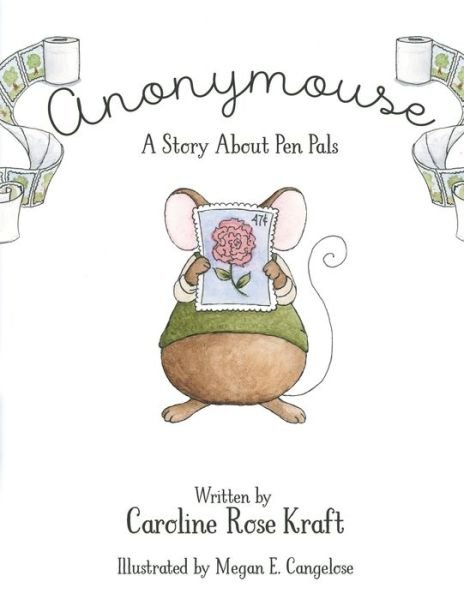 Cover for Caroline Rose Kraft · Anonymouse A Story about Pen Pals (Paperback Book) (2019)