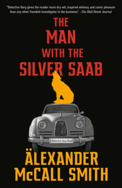 Cover for Alexander McCall Smith · The Man with the Silver Saab (Taschenbuch) (2022)