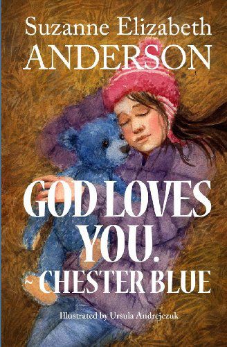 Cover for Suzanne Elizabeth Anderson · God Loves You. ~chester Blue (Pocketbok) (2013)