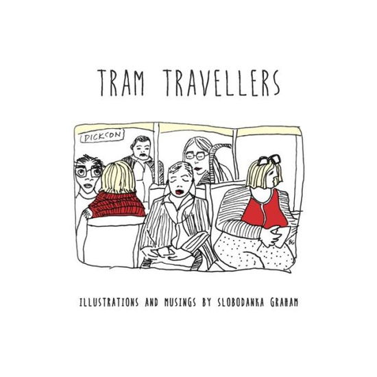 Cover for Slobodanka Graham · Tram Travellers (Paperback Book) (2019)