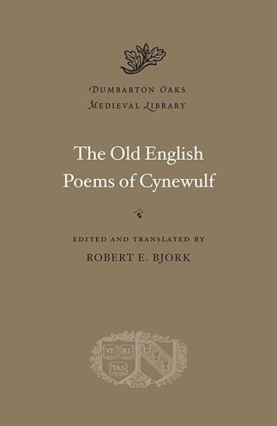 Cover for Cynewulf · The Old English Poems of Cynewulf - Dumbarton Oaks Medieval Library (Innbunden bok) (2013)