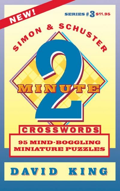 Cover for David King · SIMON &amp; SCHUSTER TWO-MINUTE CROSSWORDS Vol. 3 (Paperback Book) (1995)