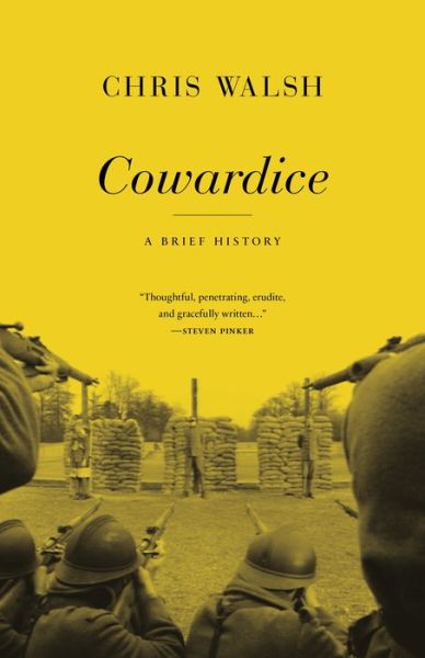 Cover for Chris Walsh · Cowardice: A Brief History (Hardcover Book) (2014)