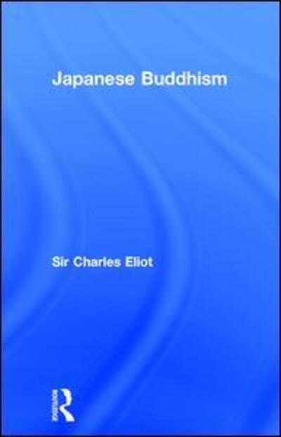 Cover for Sir Charles Eliot · Japanese Buddhism (Gebundenes Buch) (2002)