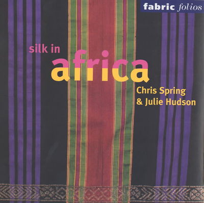 Cover for Chris Spring · Silk in Africa - Fabric Folios (Paperback Book) (2002)