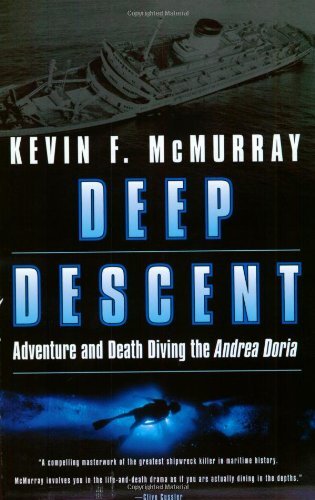 Deep Descent: Adventure and Death Diving the Andrea Doria - Kevin F. Mcmurray - Kirjat - Atria Books - 9780743400633 - tiistai 9. heinäkuuta 2002