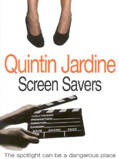 Cover for Quintin Jardine · Screen Savers (Oz Blackstone series, Book 4): An unputdownable mystery of kidnap and intrigue - Oz Blackstone (Paperback Book) (2000)