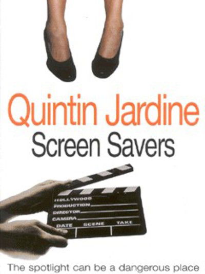 Cover for Quintin Jardine · Screen Savers (Oz Blackstone series, Book 4): An unputdownable mystery of kidnap and intrigue - Oz Blackstone (Paperback Book) (2000)