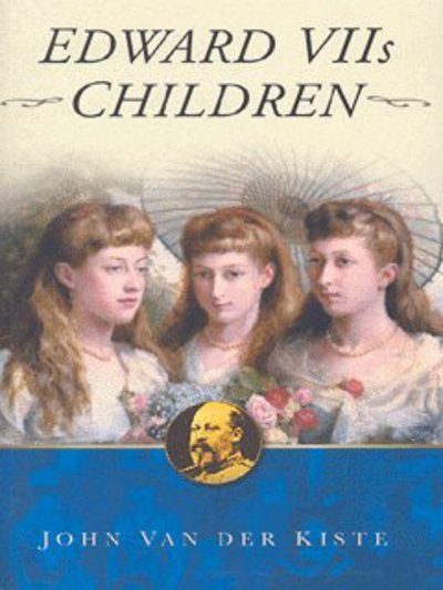 Cover for John Van der Kiste · Edward VII's Children (Paperback Book) [New edition] (1980)