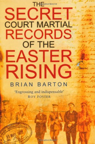 Cover for Brian Barton · The Secret Court Martial Records of the Easter Rising (Paperback Book) (2010)