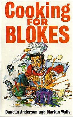 Cover for Dr Duncan Anderson · Cooking For Blokes (Paperback Book) (1996)