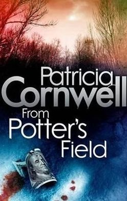 Cover for Patricia Cornwell · From Potter's Field - Kay Scarpetta (Paperback Bog) (2010)