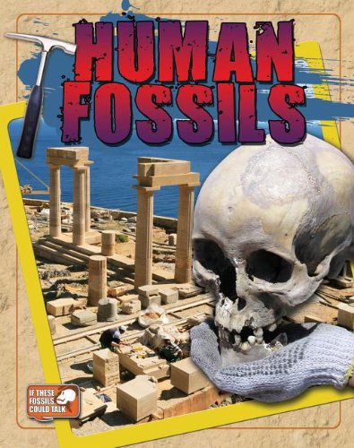Cover for Natalie Hyde · Human Fossils (If These Fossils Could Talk) (Hardcover Book) (2013)