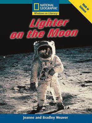 Cover for National Geographic Learning · Windows on Literacy Fluent Plus (Math: Math in Science): Lighter on the Moon (Paperback Book) (2007)