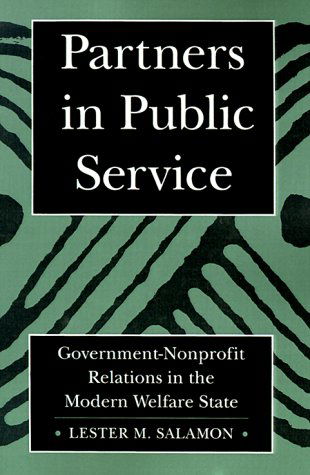 Cover for Salamon, Lester M. (Director, Johns Hopkins Center for Civil Society Studies, Johns Hopkins School of Public Health) · Partners in Public Service: Government-Nonprofit Relations in the Modern Welfare State (Paperback Book) (1995)