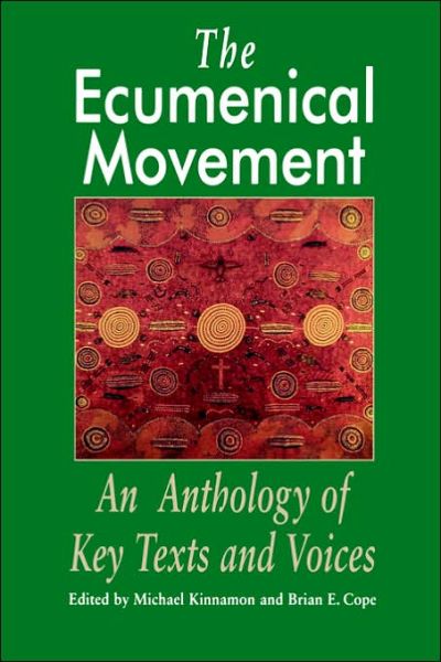 Cover for M Kinnamon · The Ecumenical Movement: an Anthology of Basic Texts and Voices (Paperback Book) (1997)