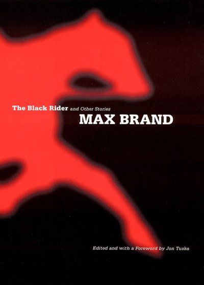 Cover for Max Brand · The Black Rider and Other Stories (Innbunden bok) (1996)