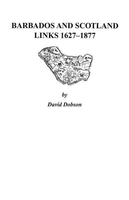Cover for Kit Dobson · Barbados and Scotland, Links 1627-1877 (Paperback Bog) (2009)