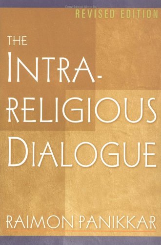 Cover for Raimundo Panikkar · The Intrareligious Dialogue (Paperback Book) [Revised edition] (1999)