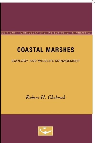 Cover for Robert H. Chabreck · Coastal Marshes: Ecology and Wildlife Management (Taschenbuch) (1988)