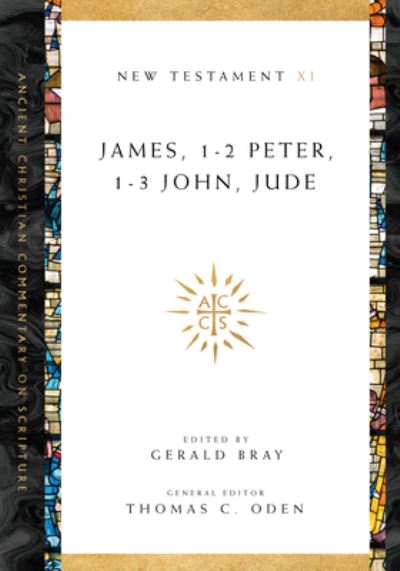 James, 1–2 Peter, 1–3 John, Jude - Gerald L. Bray - Książki - IVP Academic - 9780830843633 - 4 czerwca 2019