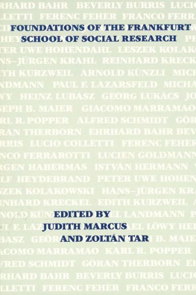 Cover for Judith T. Marcus · Foundations of the Frankfurt School of Social Research (Taschenbuch) (1984)