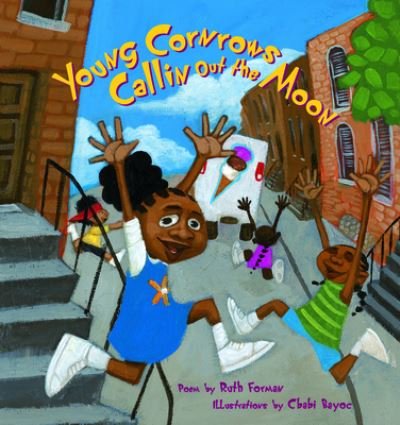 Cover for Ruth Forman · Young Cornrows Callin Out the Moon (Paperback Book) (2019)