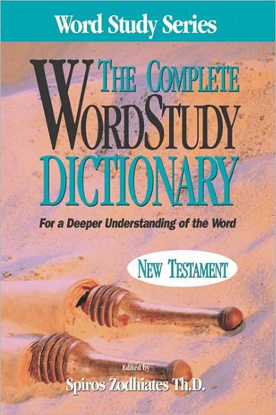 Cover for Spiros Zodhiates · The Complete Word Study Dictionary: New Testament (Hardcover Book) (1992)