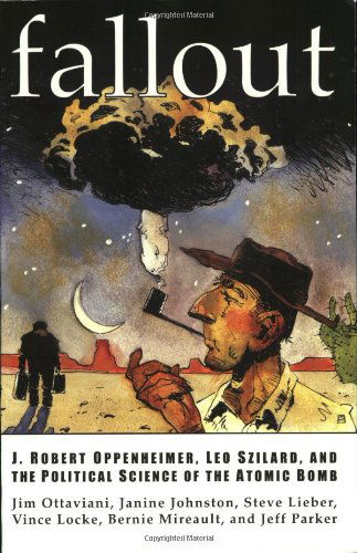 Cover for Jim Ottaviani · Fallout: J. Robert Oppenheimer, Leo Szilard, and the Political Science of the Atomic Bomb (Paperback Book) [First edition] (2013)