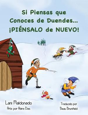 Cover for Lani Maldonado · Si Piensas Que Conoces De Duendes...¡piénsalo De Nuevo! (Hardcover Book) [Spanish edition] (2014)